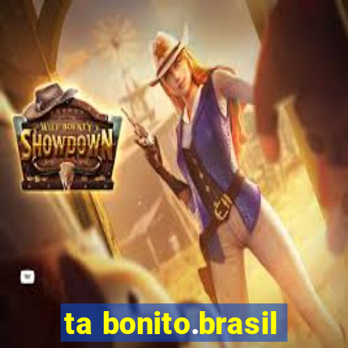 ta bonito.brasil